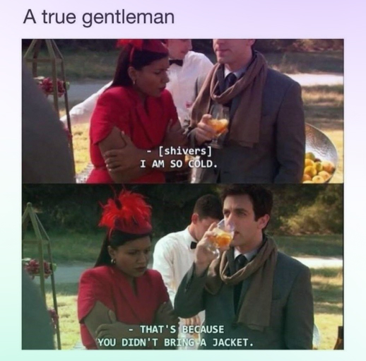 One of funny relationship memes about a true gentleman